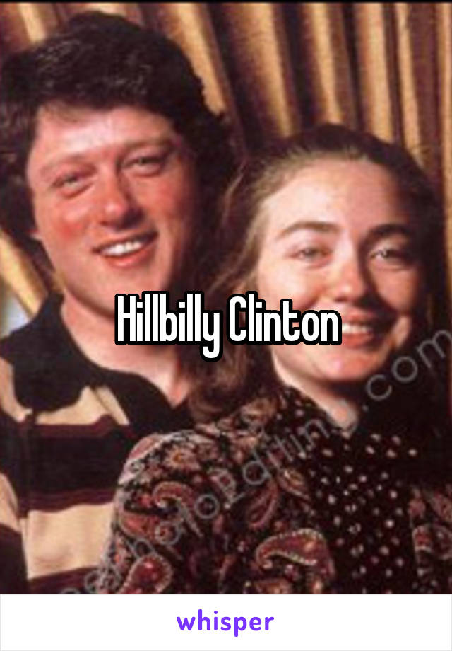 Hillbilly Clinton