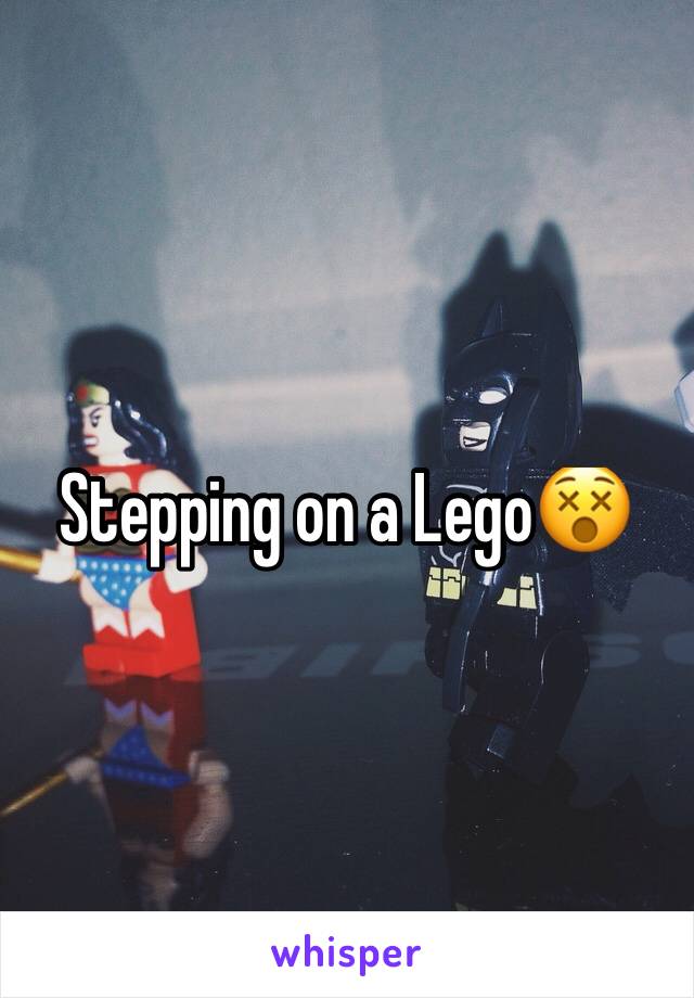 Stepping on a Lego😵