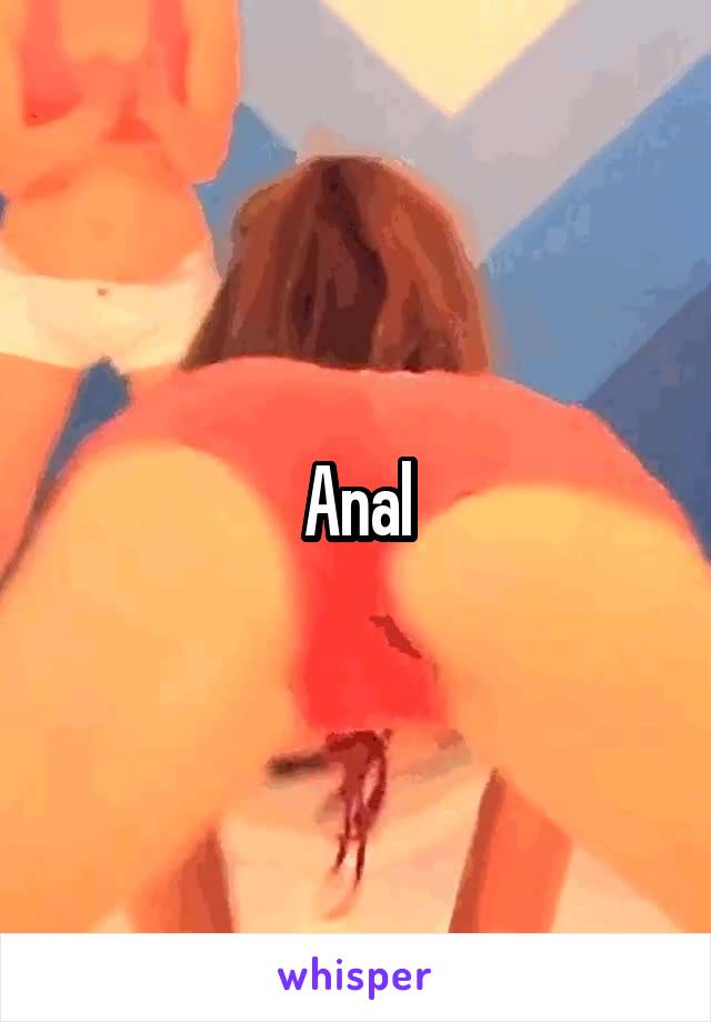 Anal