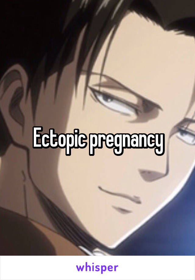 Ectopic pregnancy