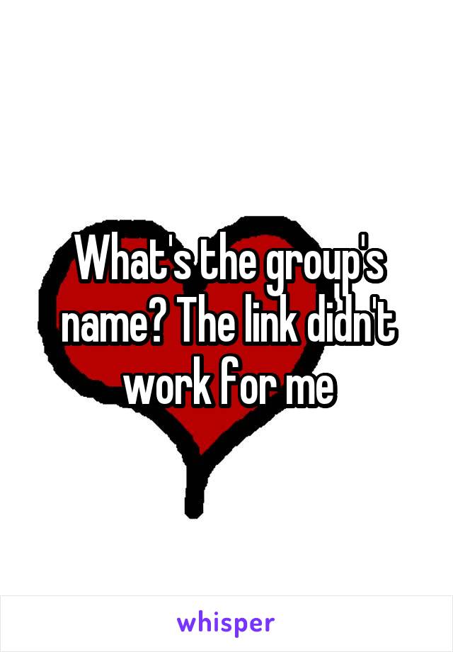 What's the group's name? The link didn't work for me