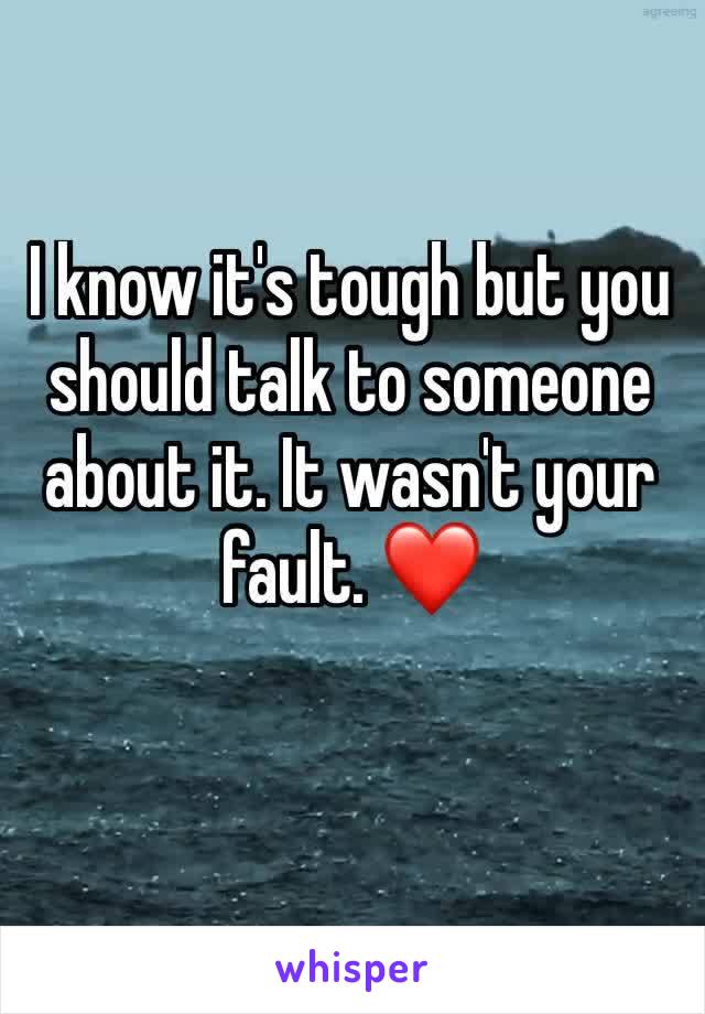 I know it's tough but you should talk to someone about it. It wasn't your fault. ❤️