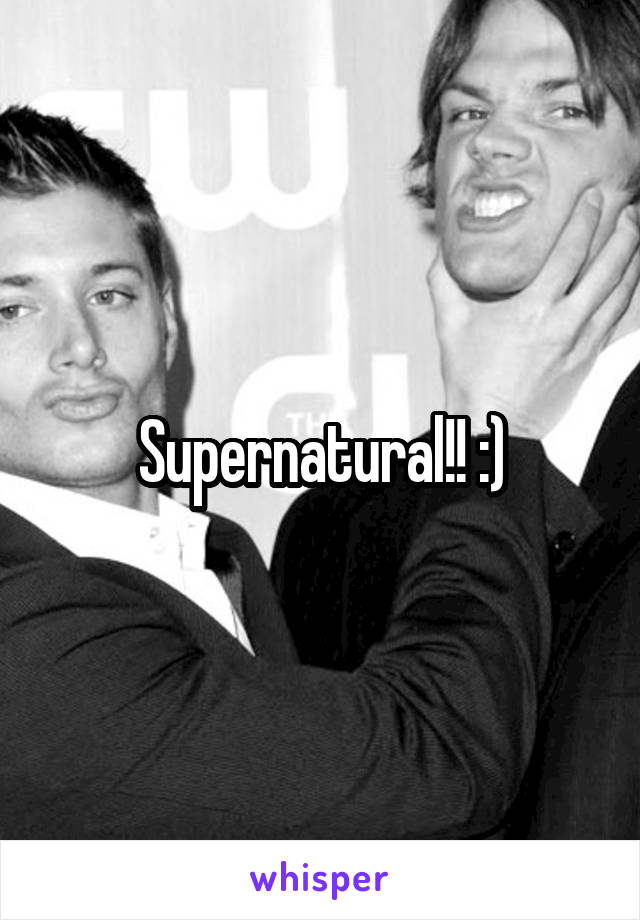 Supernatural!! :)