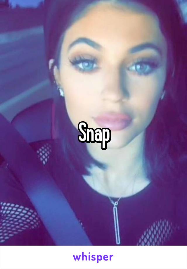 Snap