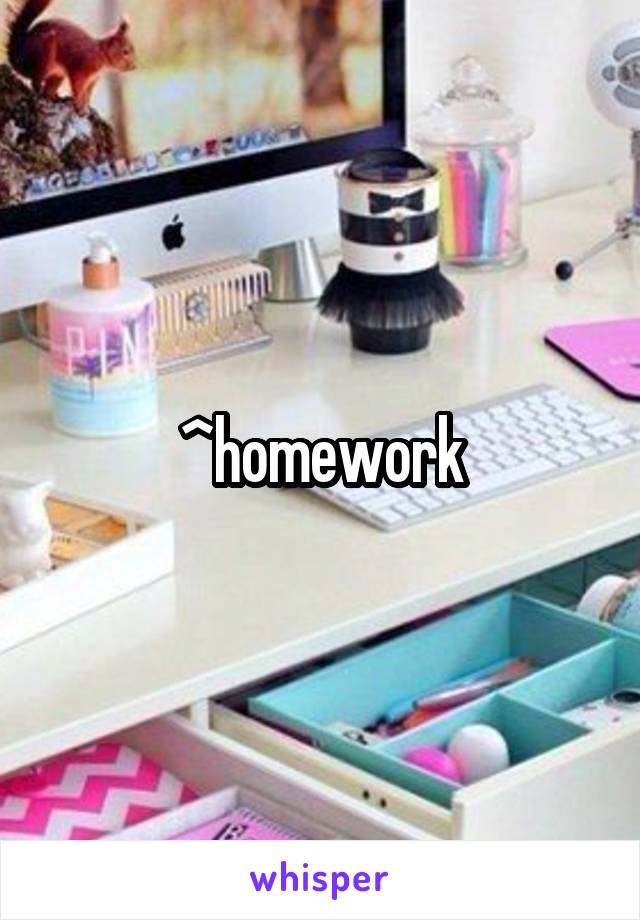 ^homework