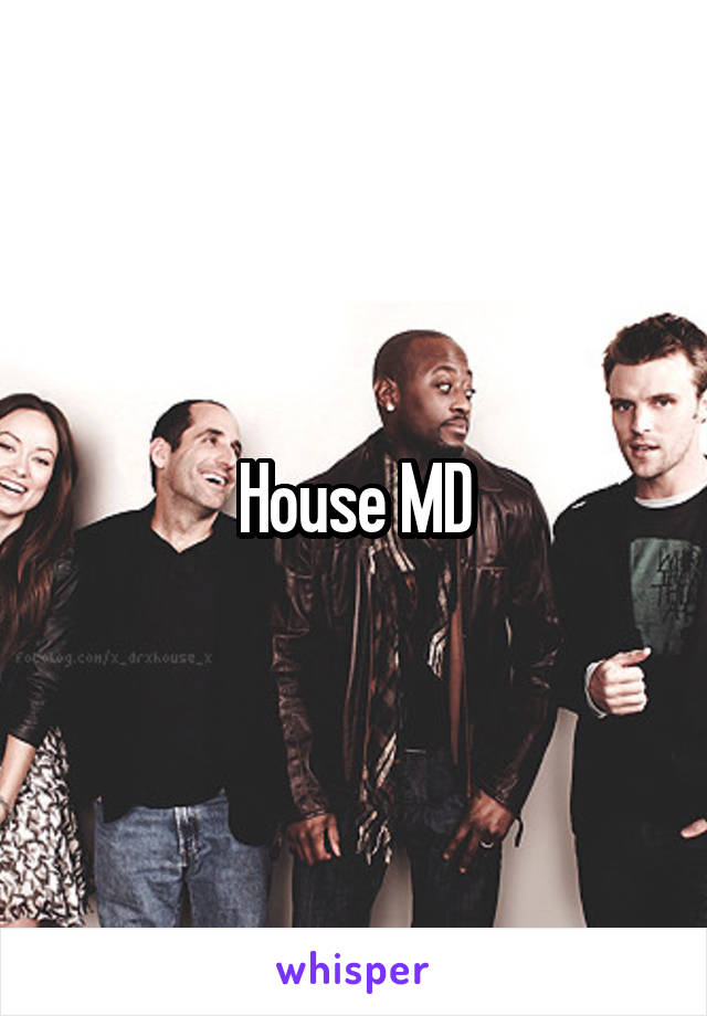 House MD