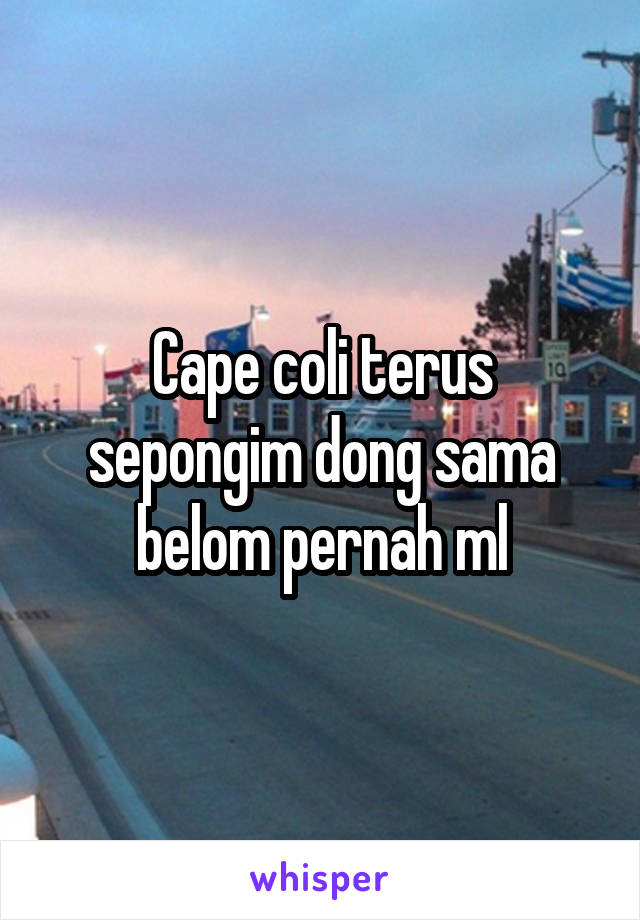 Cape coli terus sepongim dong sama belom pernah ml