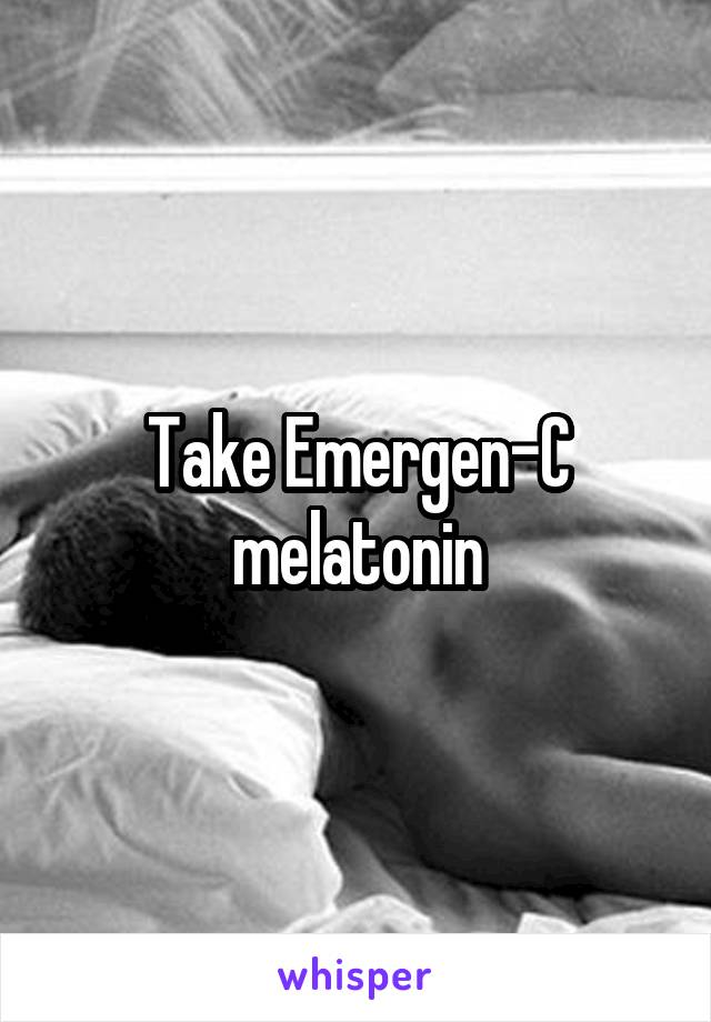 Take Emergen-C melatonin