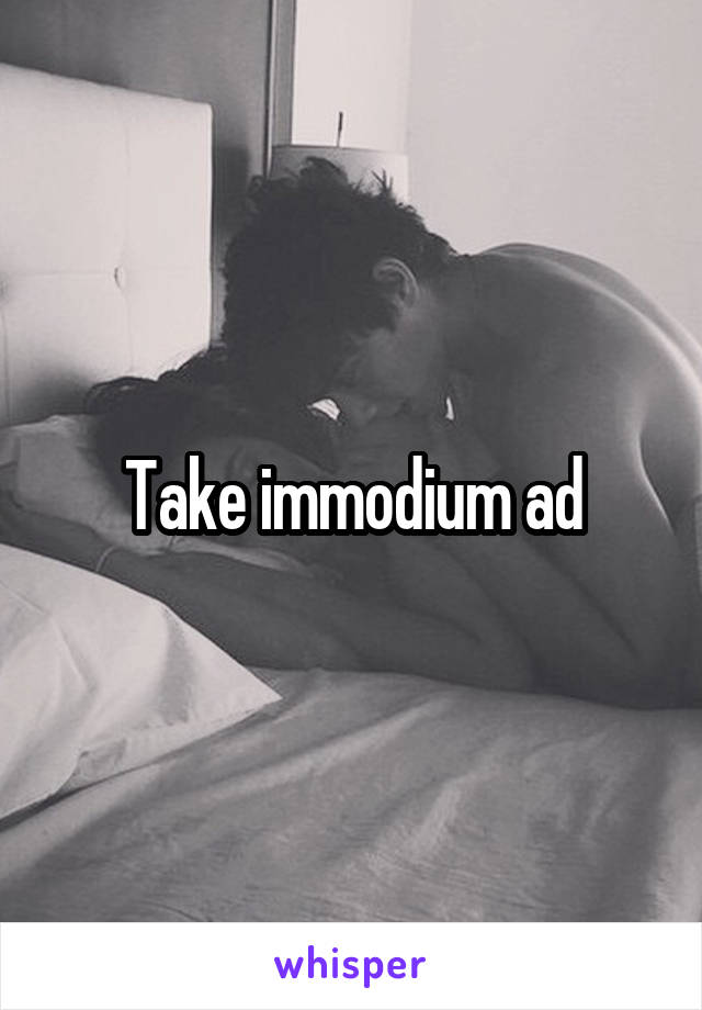 Take immodium ad