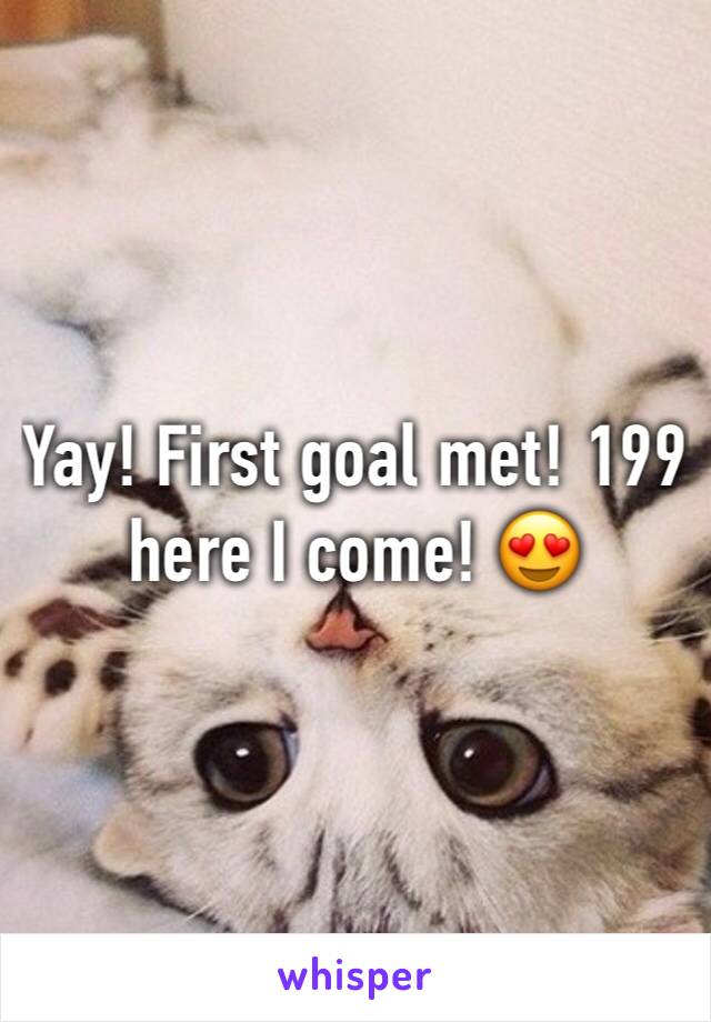 Yay! First goal met! 199 here I come! 😍