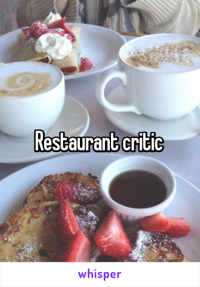 Restaurant critic 