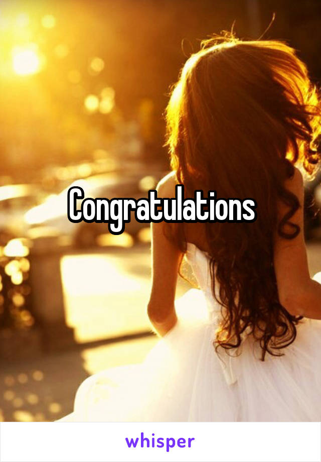 Congratulations
