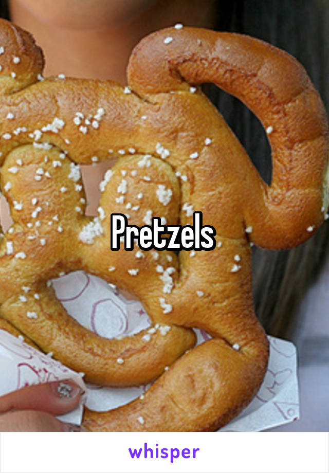 Pretzels 