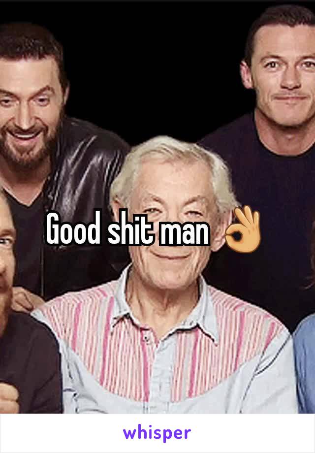 Good shit man 👌