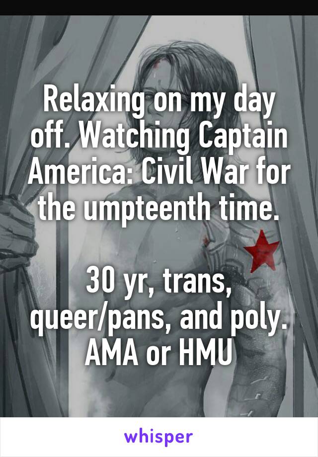 Relaxing on my day off. Watching Captain America: Civil War for the umpteenth time.

30 yr, trans, queer/pans, and poly. AMA or HMU