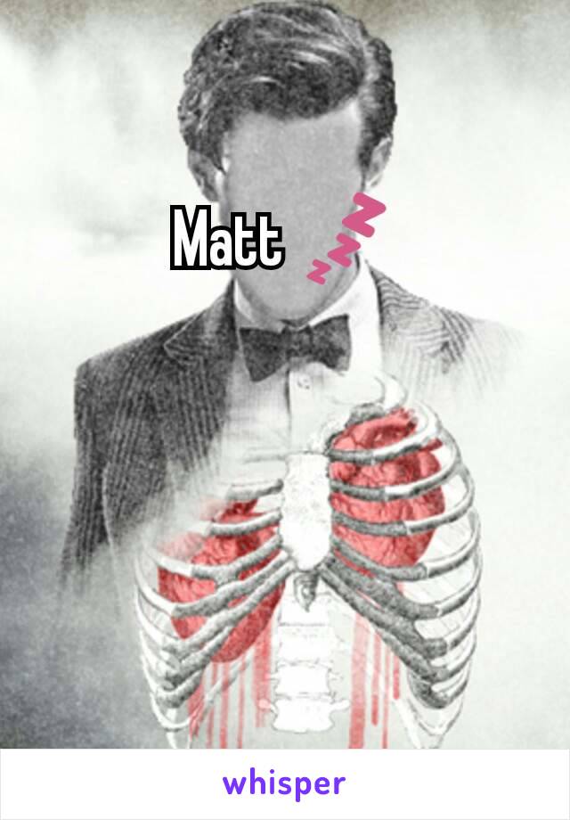 Matt 💤