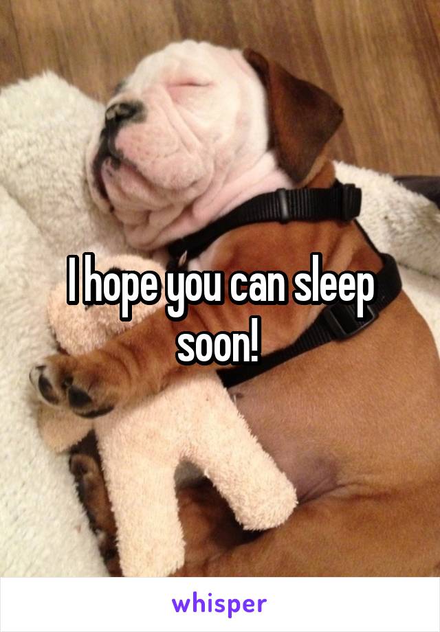 I hope you can sleep soon! 