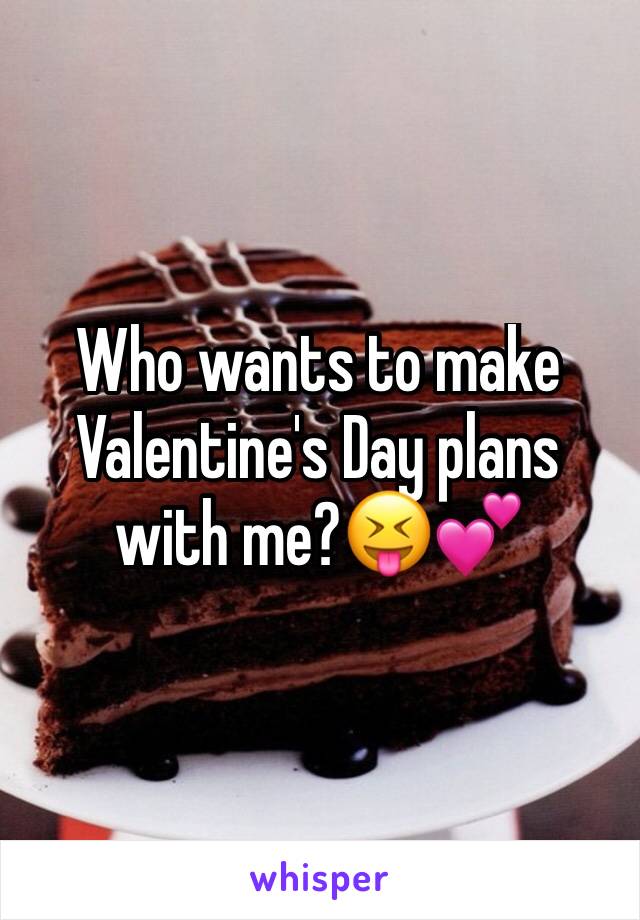 Who wants to make Valentine's Day plans with me?😝💕