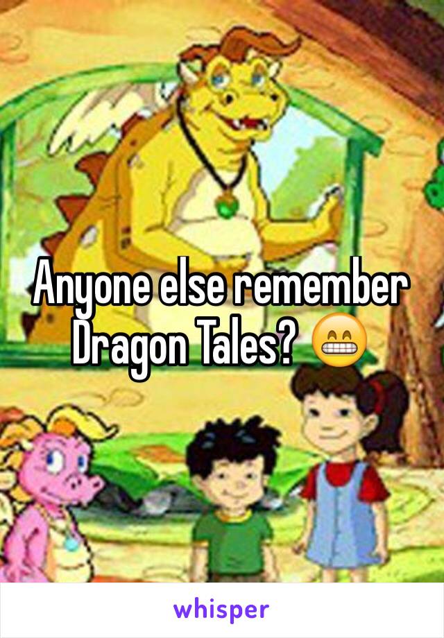Anyone else remember Dragon Tales? 😁