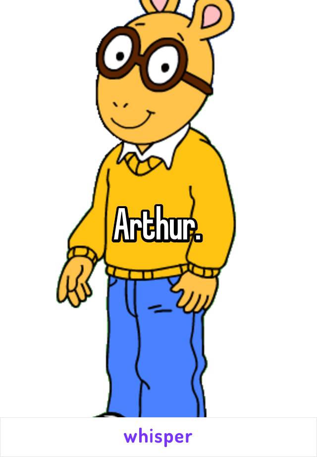 Arthur. 