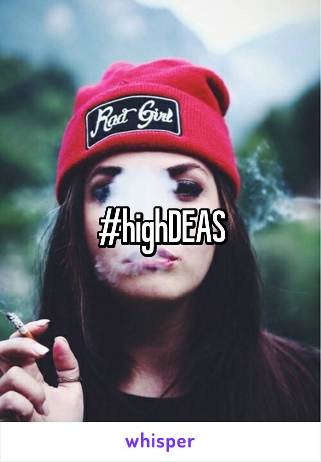 #highDEAS