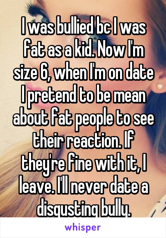 i-was-bullied-bc-i-was-fat-as-a-kid-now-i-m-size-6-when-i-m-on-date-i