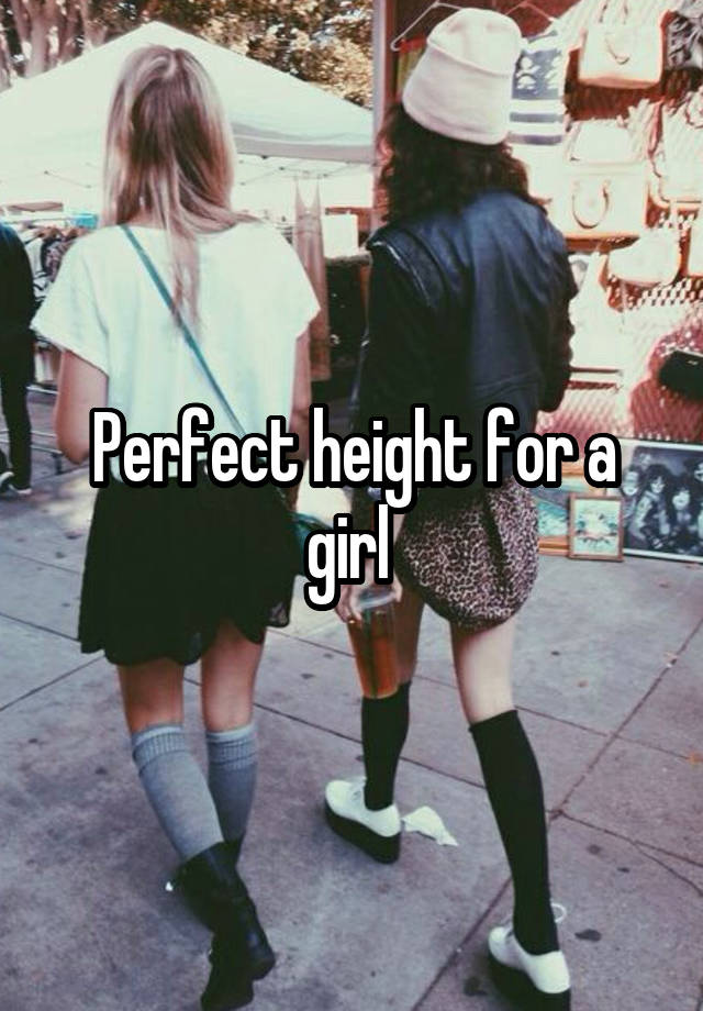 perfect-height-for-a-girl