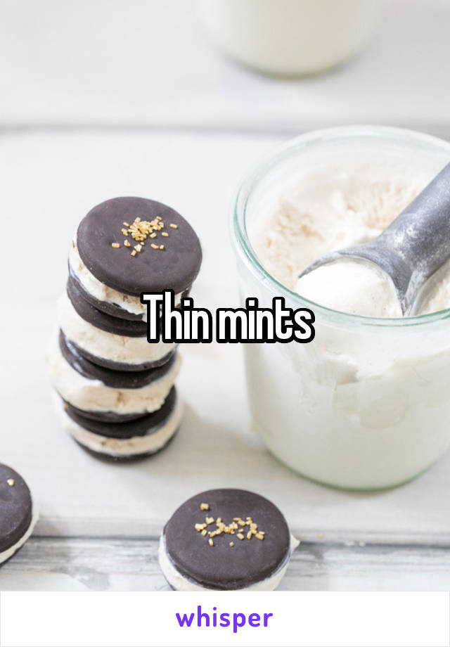 Thin mints