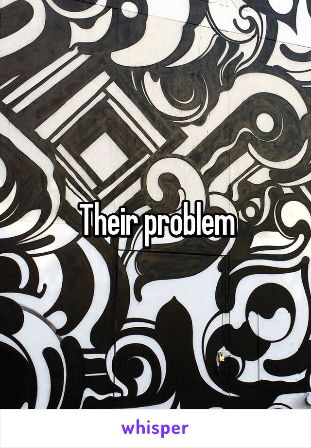 Their problem
