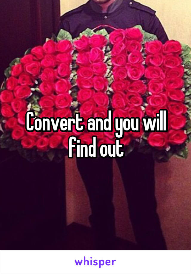 Convert and you will find out