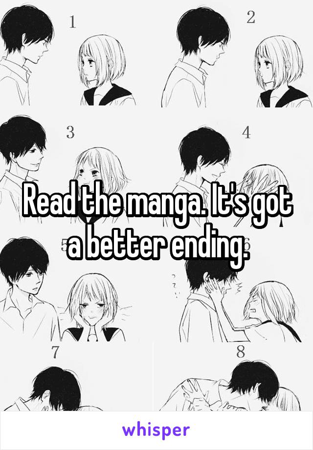 Read the manga. It's got a better ending.