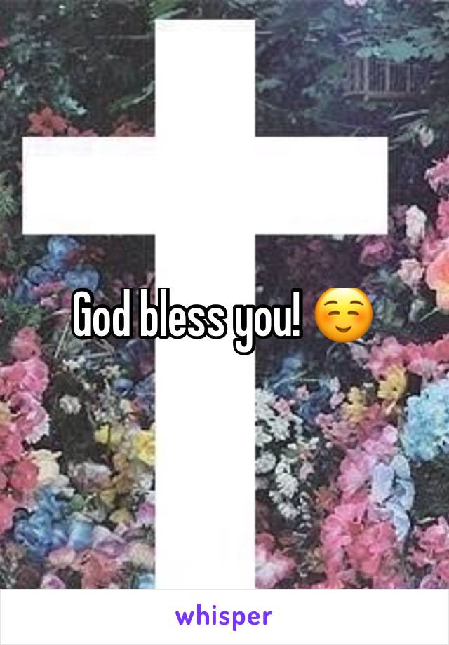 God bless you! ☺️