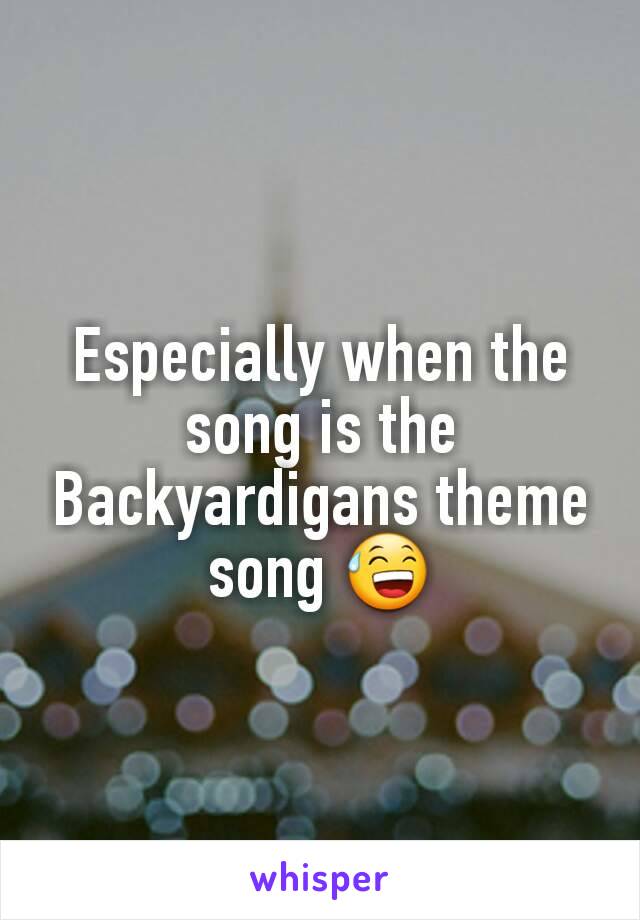 Especially when the song is the Backyardigans theme song 😅