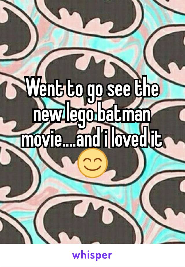 Went to go see the new lego batman movie....and i loved it 😊