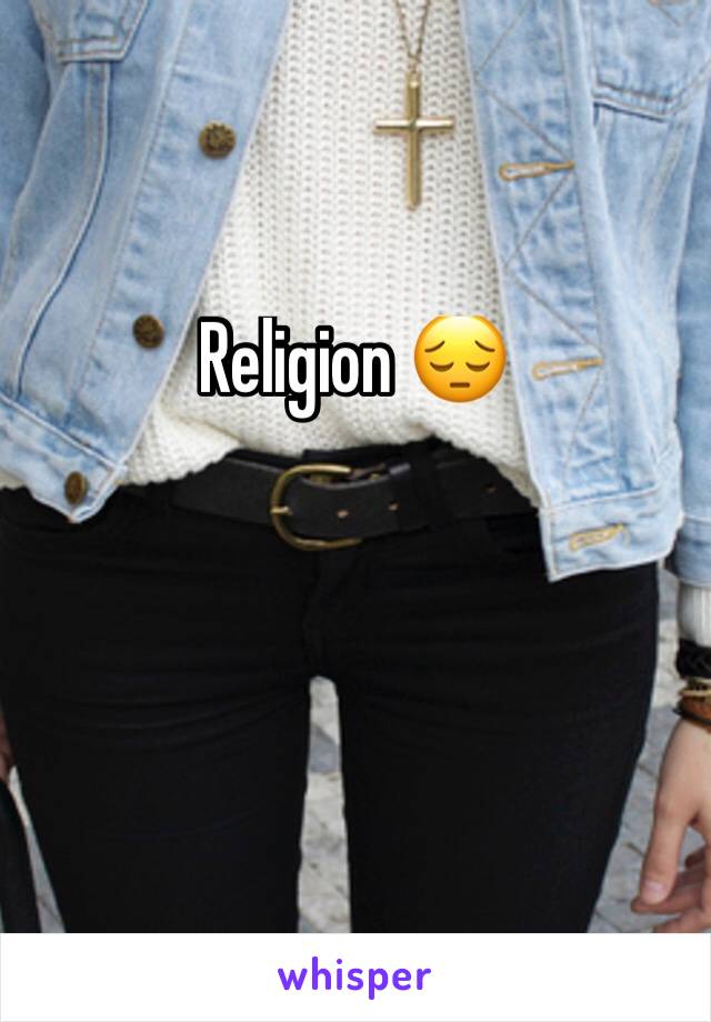 Religion 😔