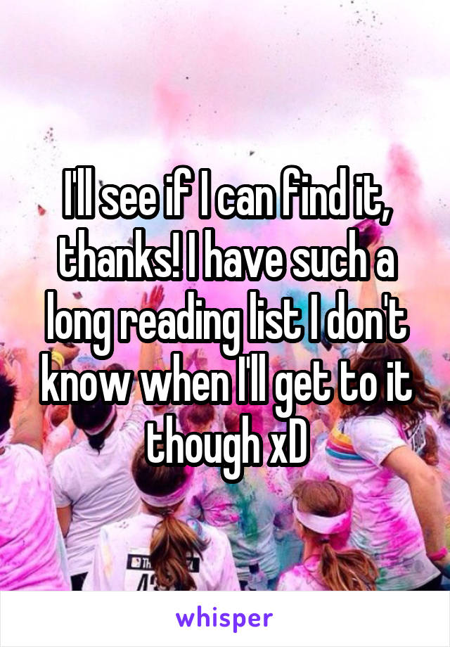 I'll see if I can find it, thanks! I have such a long reading list I don't know when I'll get to it though xD