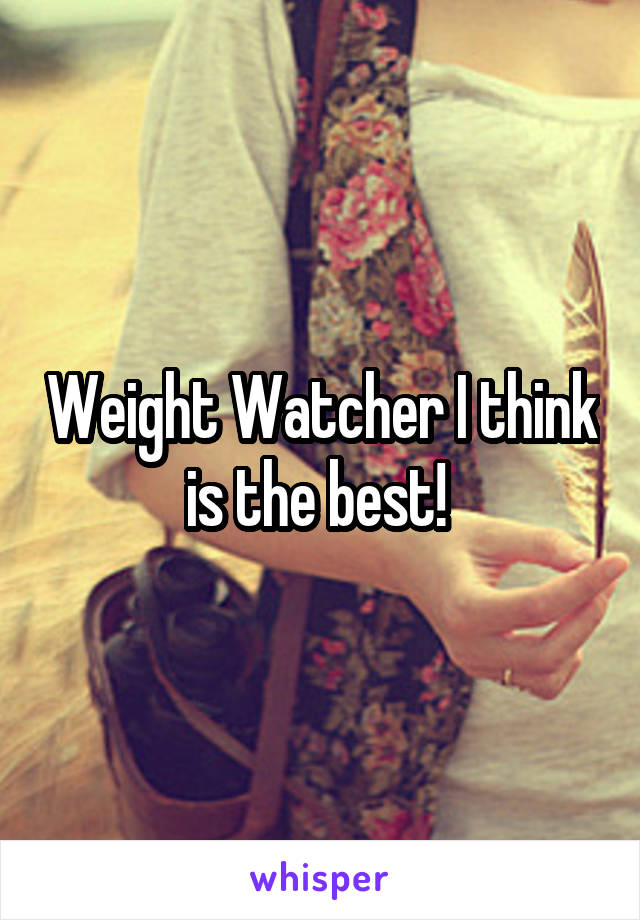 Weight Watcher I think is the best! 