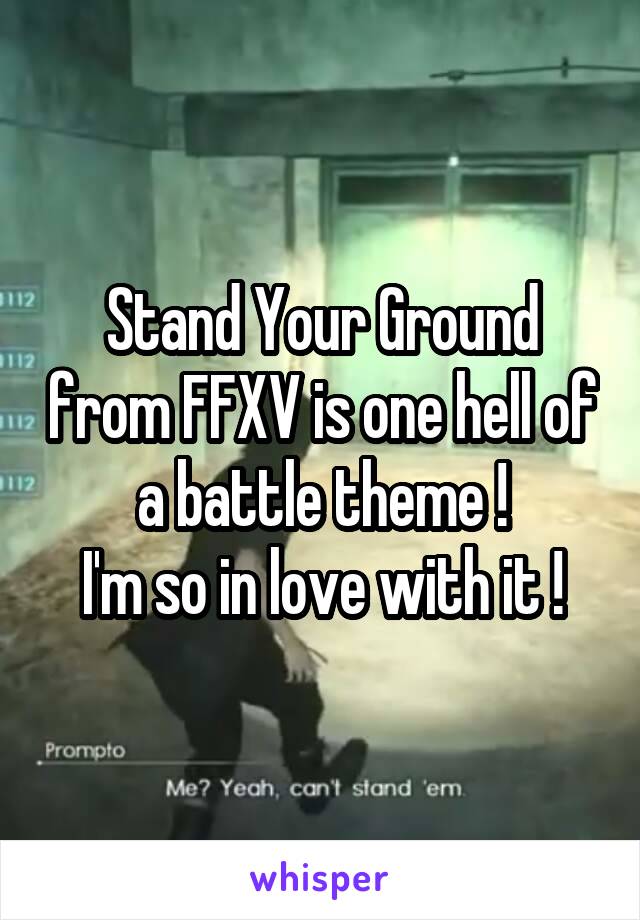 Stand Your Ground from FFXV is one hell of a battle theme !
I'm so in love with it !