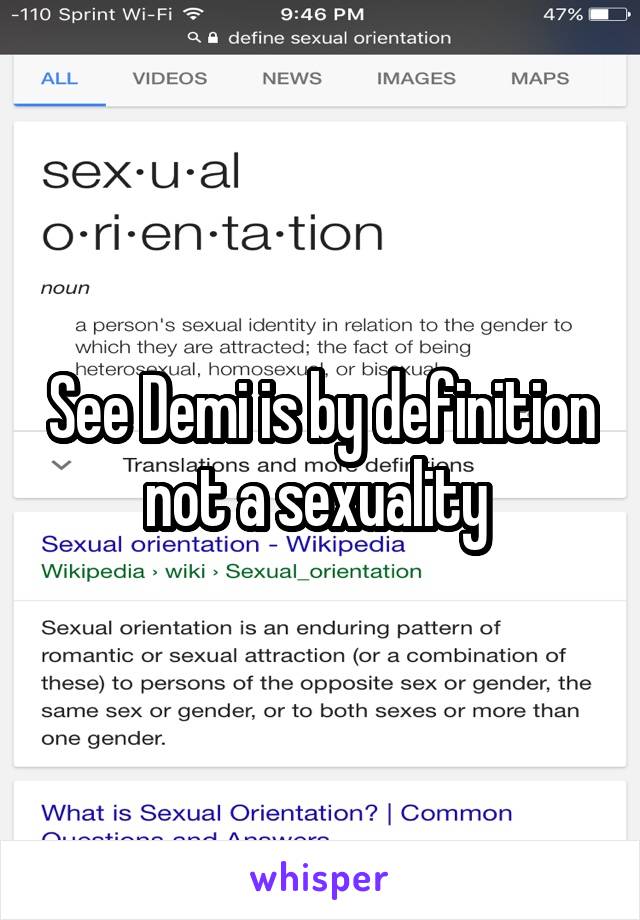 See Demi is by definition not a sexuality 