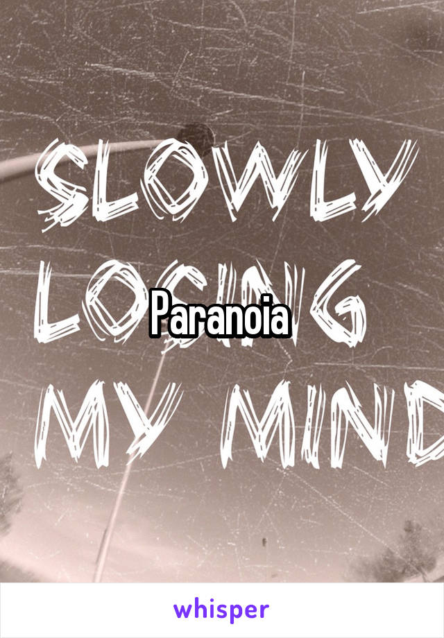 Paranoia 