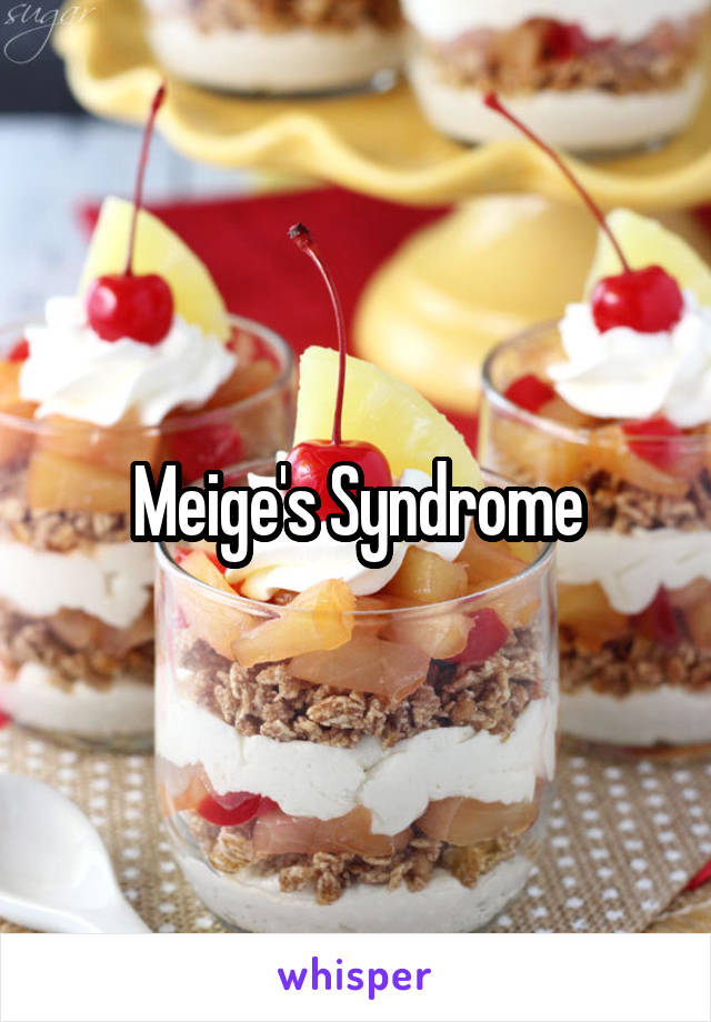 Meige's Syndrome