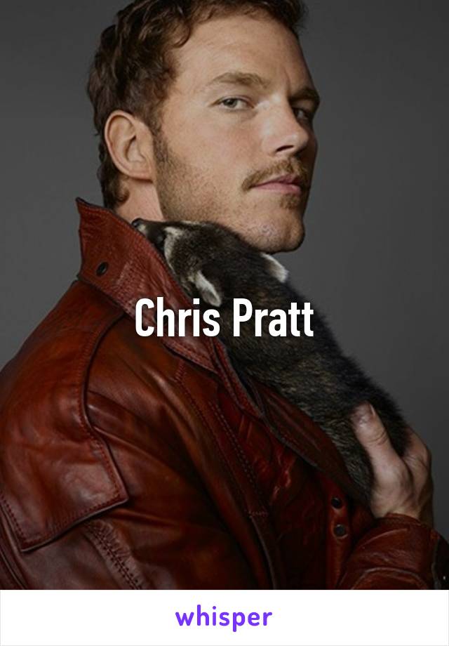 Chris Pratt