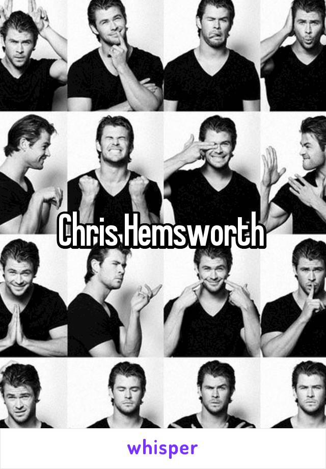 Chris Hemsworth 