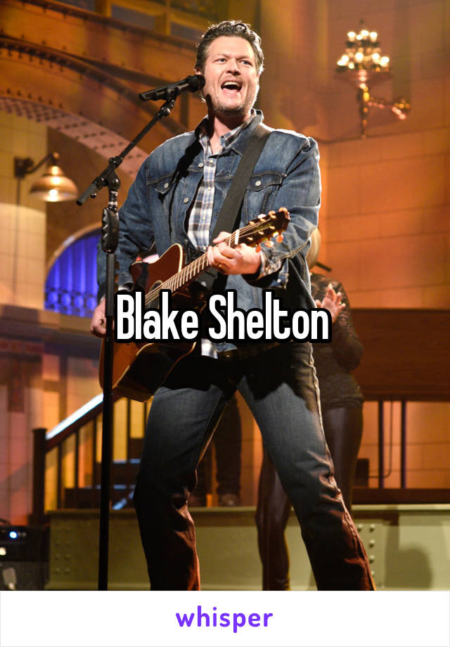 Blake Shelton 