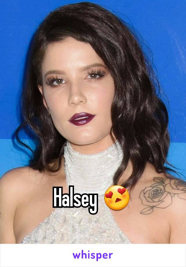 Halsey 😍