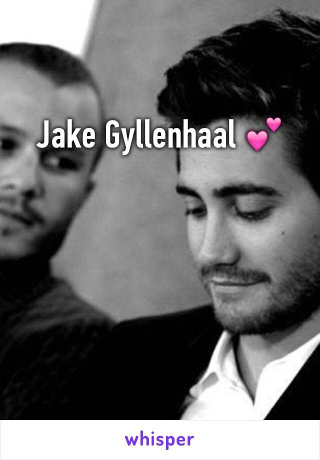 Jake Gyllenhaal 💕