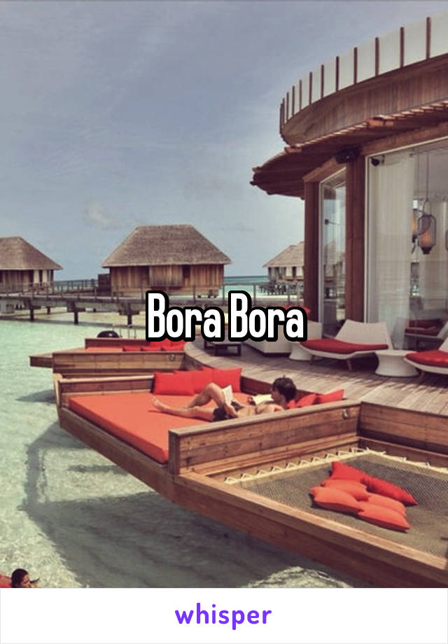 Bora Bora