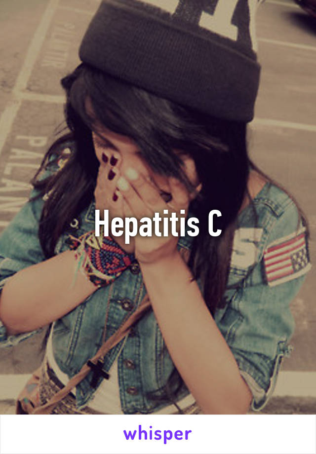 Hepatitis C