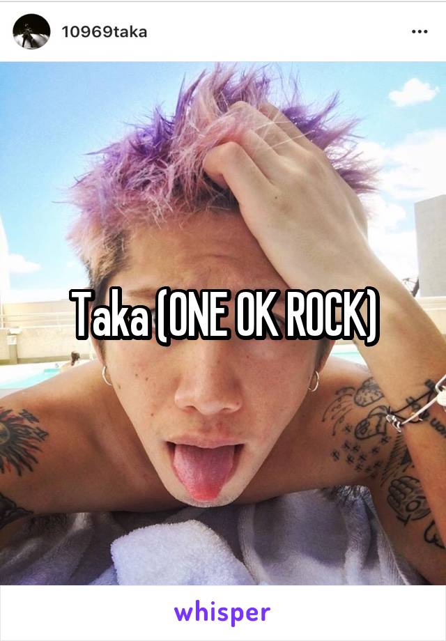 Taka (ONE OK ROCK)