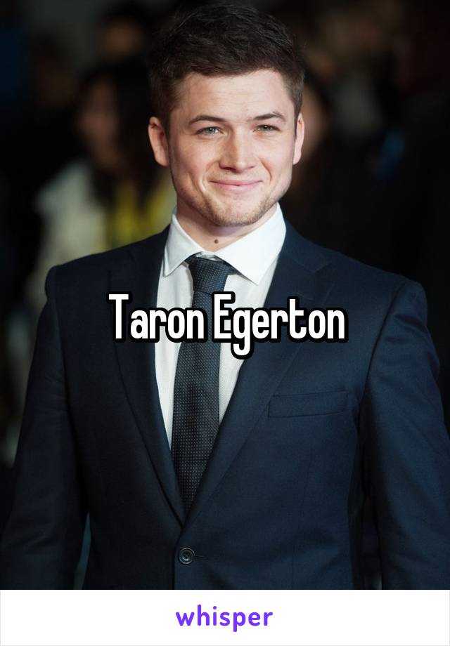 Taron Egerton